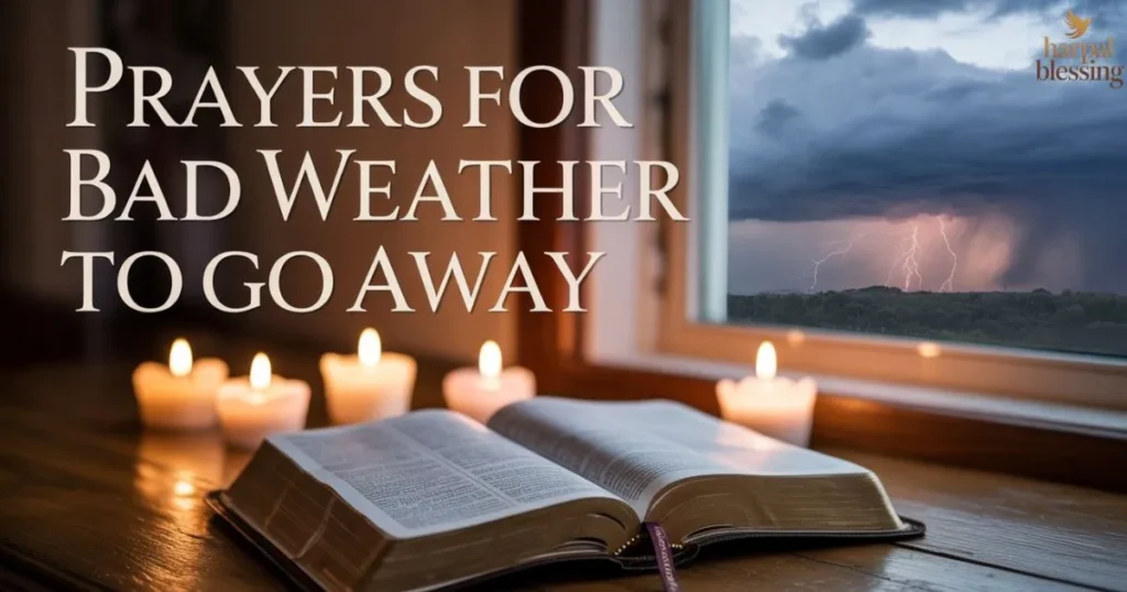 Prayers for bad weather to go away with scriptures showing Bible prayers for storm protection and safety list