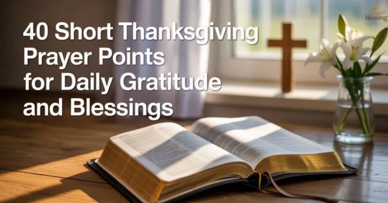 Thanksgiving Prayer Points for daily gratitude and blessings with Bible and peaceful prayer moment