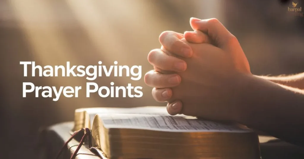 Thanksgiving Prayer Points spiritual benefits of gratitude prayer for peace and faith growth