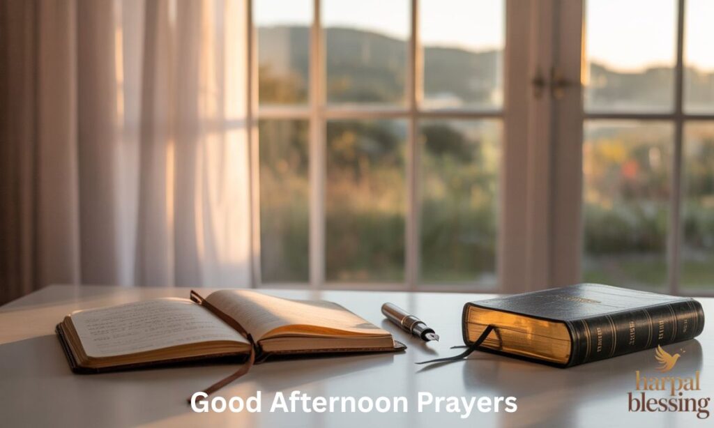 Journal and Bible in soft afternoon light, reflecting comprehensive good afternoon prayers for every need