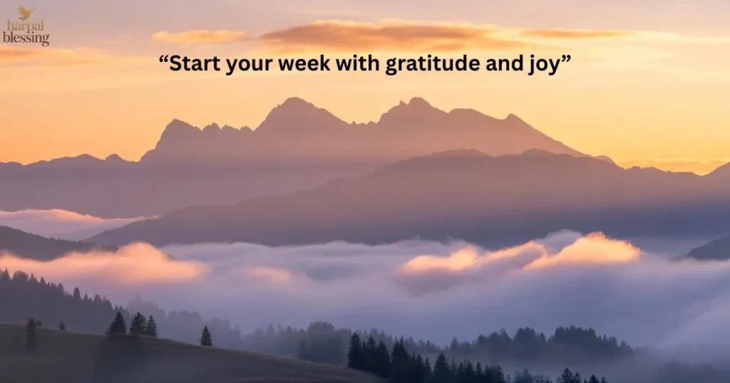 Start your week with gratitude Monday morning blessing image over mountains